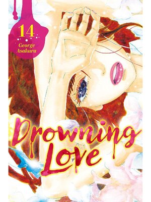 cover image of Drowning Love, Volume 14